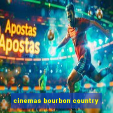 cinemas bourbon country